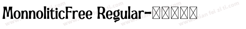 MonnoliticFree Regular字体转换